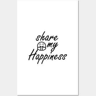 share my happiness Posters and Art